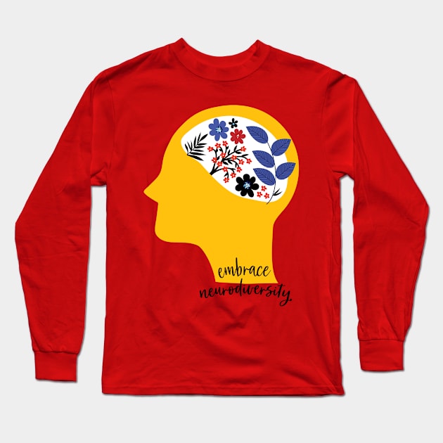 embrace neurodiversity Long Sleeve T-Shirt by spaghettis